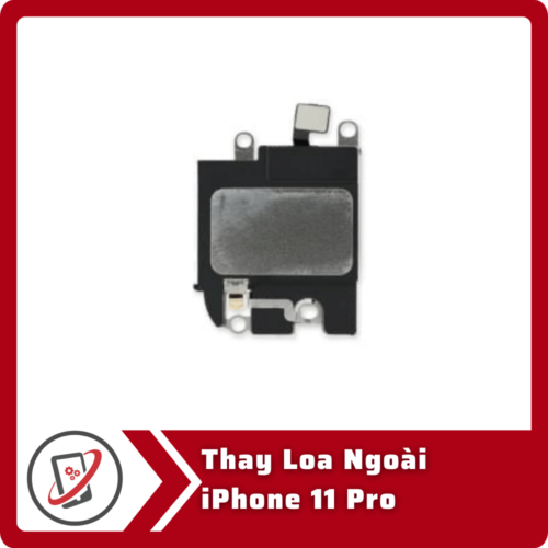 Thay loa ngoài iPhone 11 Pro