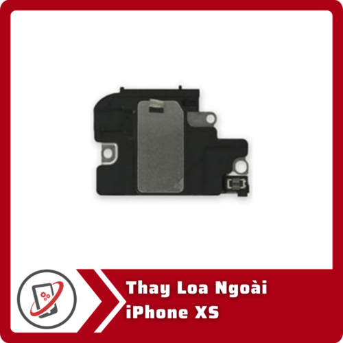 Thay loa ngoài iPhone XS