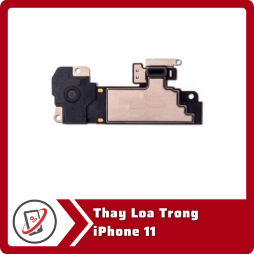 Thay loa trong iPhone 11