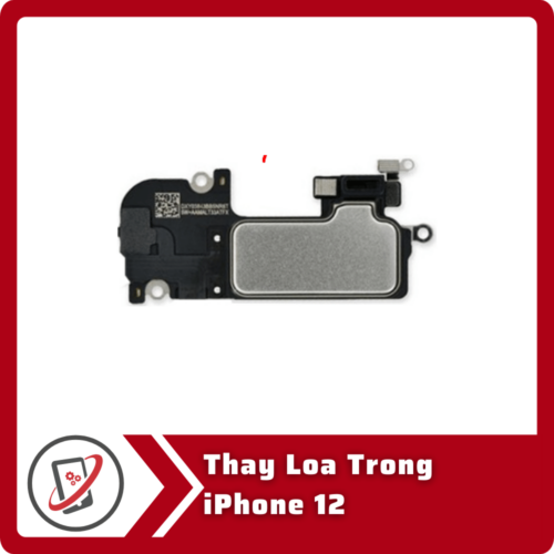 Thay loa trong iPhone 12