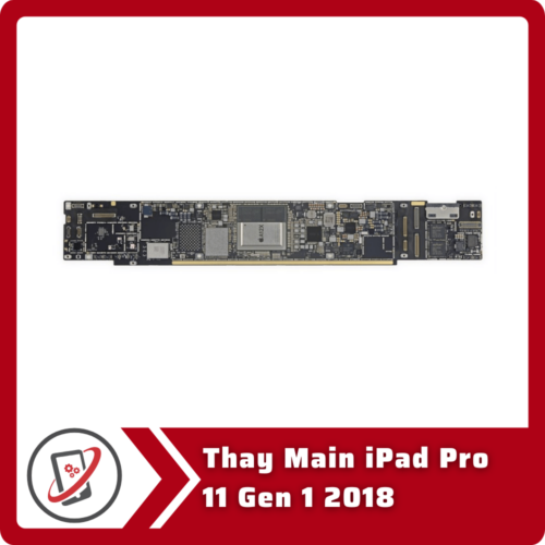 Thay Main iPad Pro 11 Gen 1 2018