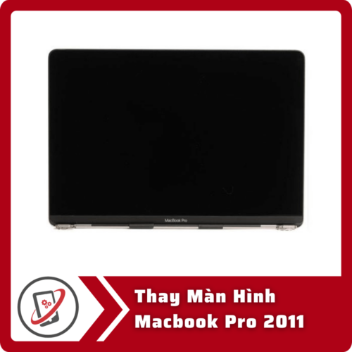 Thay Màn Hình Macbook Pro 2011