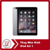 Thay Màn Hình iPad Air 1 8 Thay Man Hinh iPad Air 1 Thay Màn Hình iPad Air 1