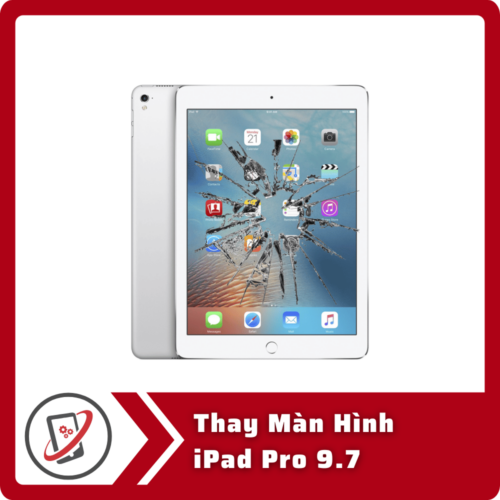 Thay Màn Hình iPad Pro 9.7