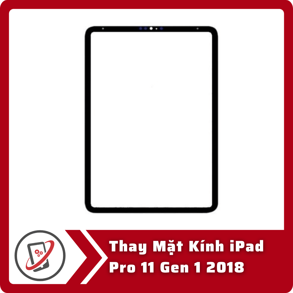 Thay Mặt Kính iPad Pro 11 Gen 1 2018 4 Thay Mat Kinh iPad Pro 11 Gen 1 2018 Thay Mặt Kính iPad Pro 11 Gen 1 2018