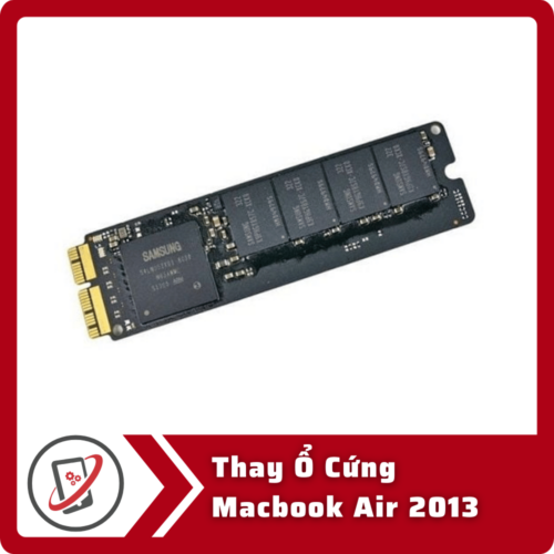 Thay Ổ Cứng Macbook Air 2013