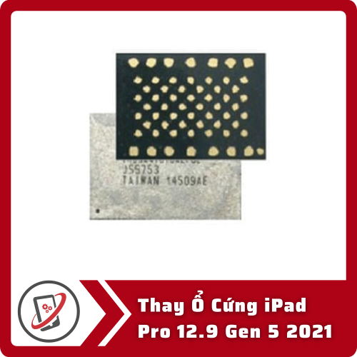 Thay Ổ Cứng iPad Pro 12.9 Gen 5 2021