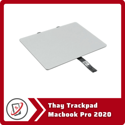 Thay Trackpad Macbook Pro 2020