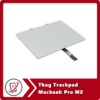 Thay Trackpad Macbook Pro M2 Thay Trackpad MacBook Pro M2