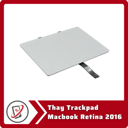 Thay Trackpad MacBook Retina 2016