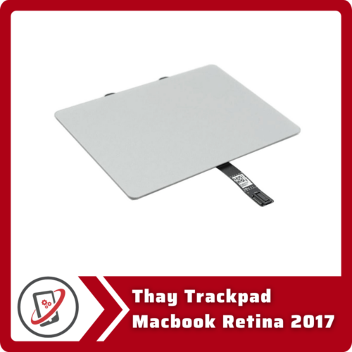 Thay Trackpad MacBook Retina 2017