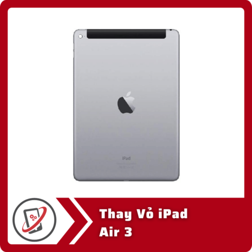 Thay Vỏ iPad Air 3