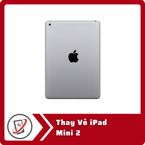 Thay Vỏ iPad Mini 2
