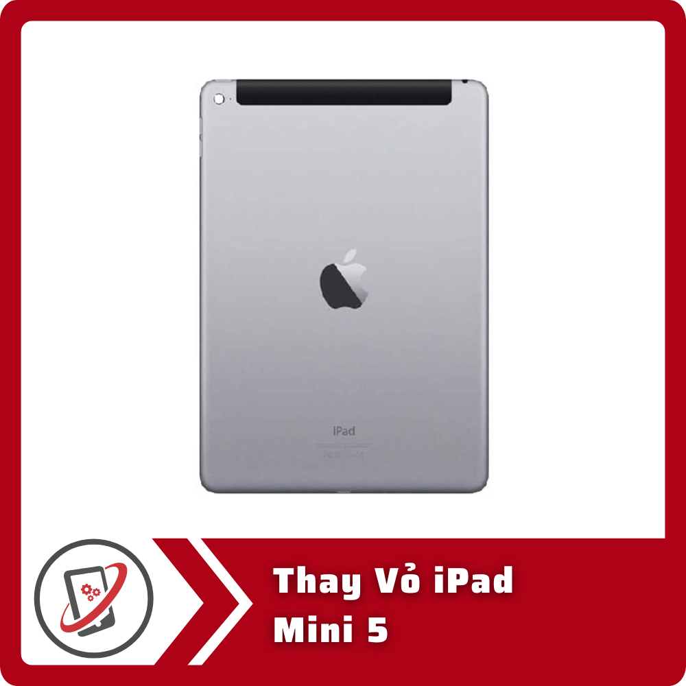 Thay Vỏ iPad Mini 5 6 Thay Vo iPad Mini 5 Thay Vỏ iPad Mini 5
