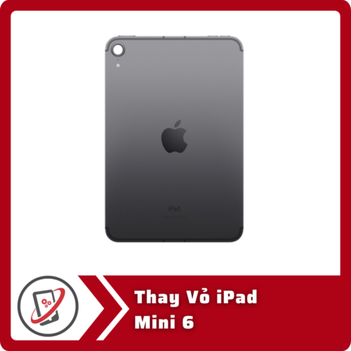 Thay Vỏ iPad Mini 6