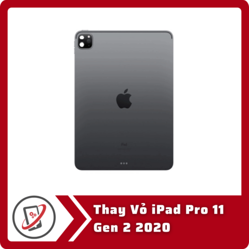 Thay Vỏ iPad Pro 11 Gen 2 2020