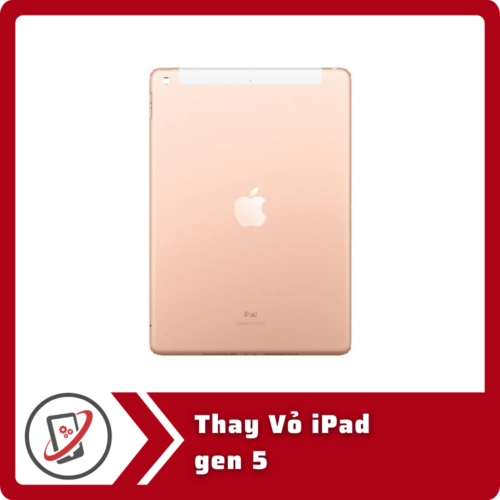 Thay Vỏ iPad Gen 5