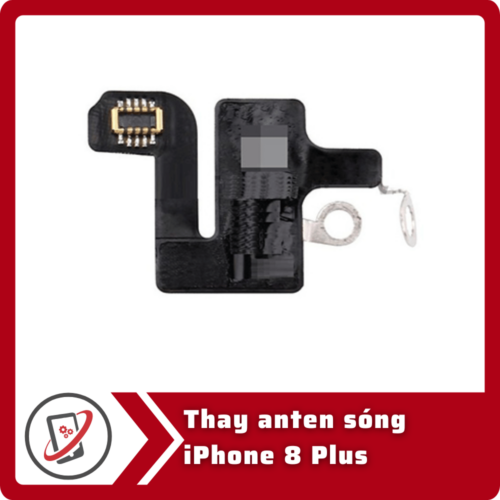 Thay anten sóng iPhone 8 Plus