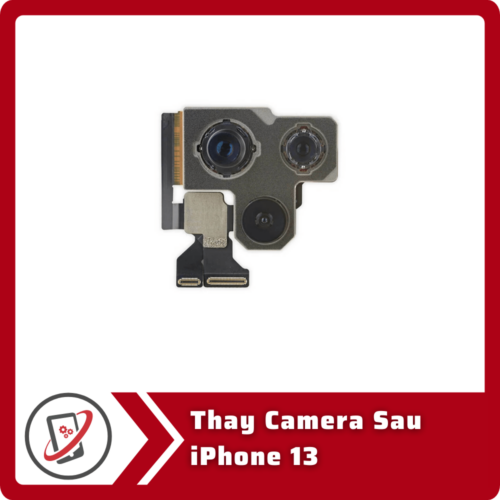 Thay Camera Sau iPhone 13