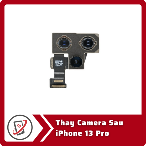Thay Camera Sau iPhone 13 Pro