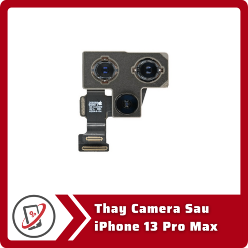 Thay Camera Sau iPhone 13 Pro Max