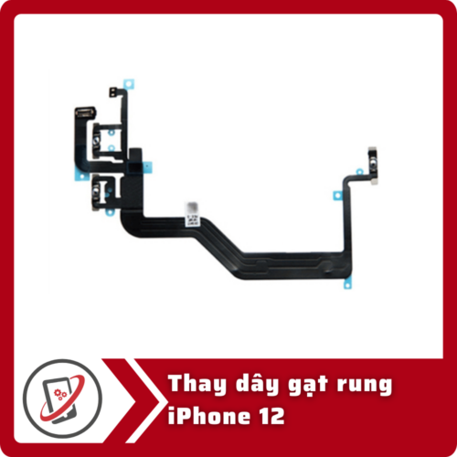 Thay dây gạt rung iPhone 12