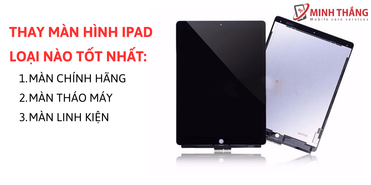Thay man hinh iPad loai nao tot nhat Thay Màn Hình iPad Mini 2