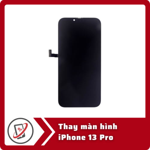 Thay Màn Hình iPhone 13 Pro