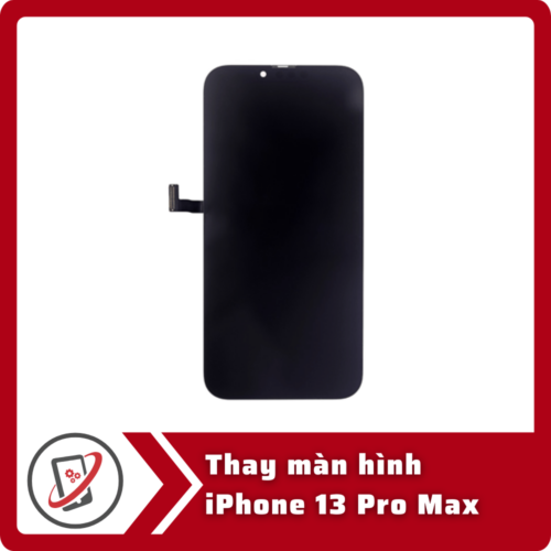 Thay Màn Hình iPhone 13 Pro Max