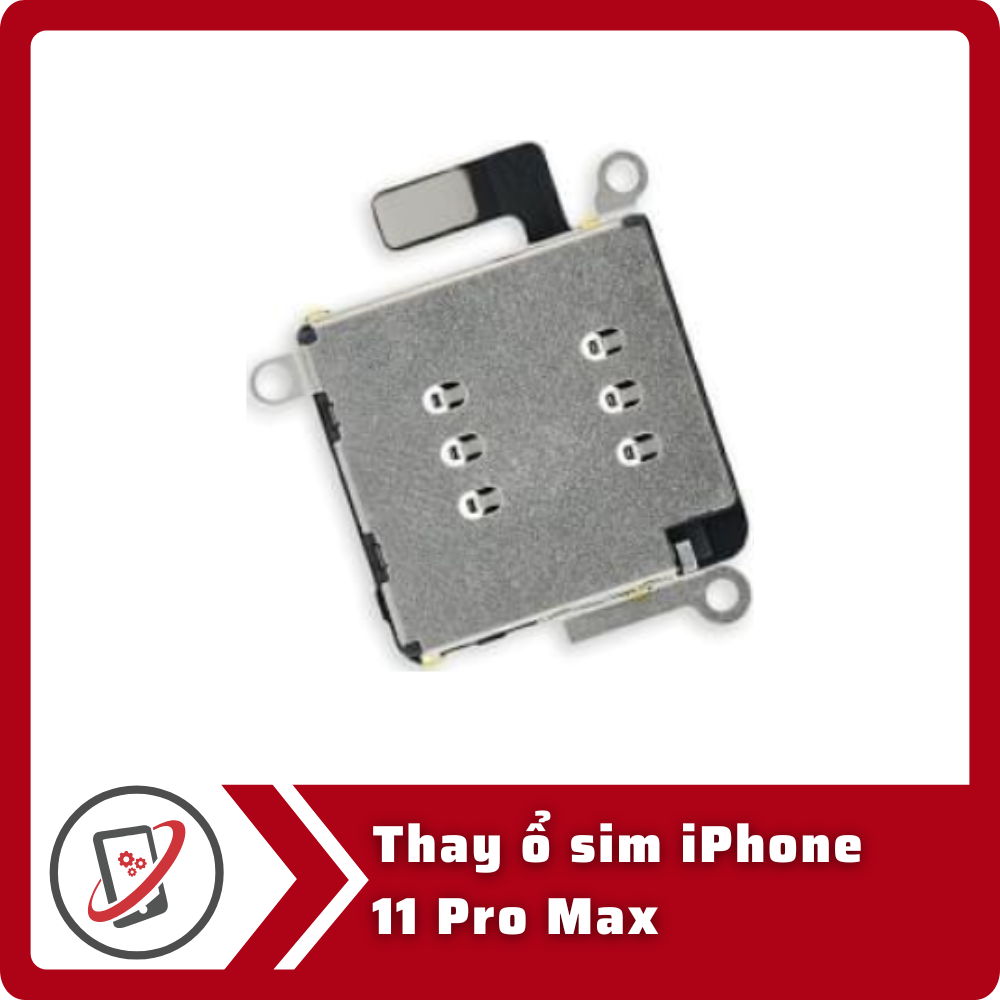 Thay ổ sim iPhone 11 Pro Max 10 Thay o sim iPhone 11 Pro Thay ổ sim iPhone 11 Pro Max