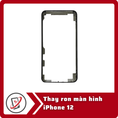 Thay ron màn hình iPhone 12