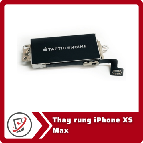 Thay rung iPhone XS Max