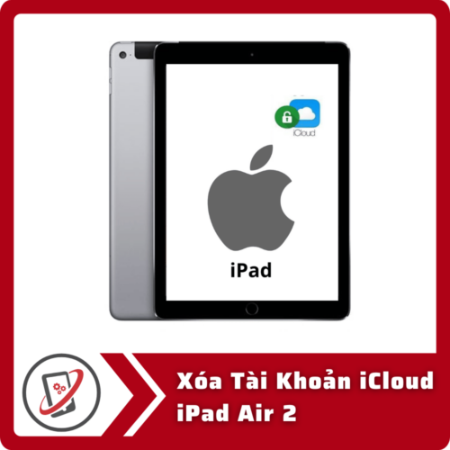 Xóa Tài Khoản iCloud iPad Air 2
