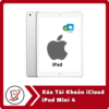 Xóa Tài Khoản iCloud iPad Mini 4 7 Xoa Tai Khoan iCloud iPad Mini 4 Xóa Tài Khoản iCloud iPad Mini 4