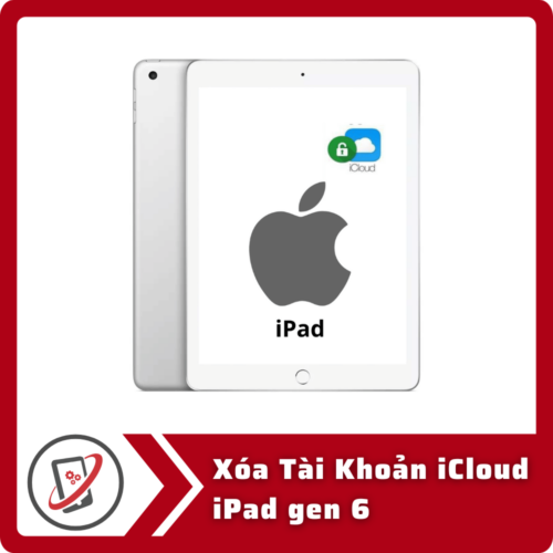 Xóa Tài Khoản iCloud iPad Gen 6