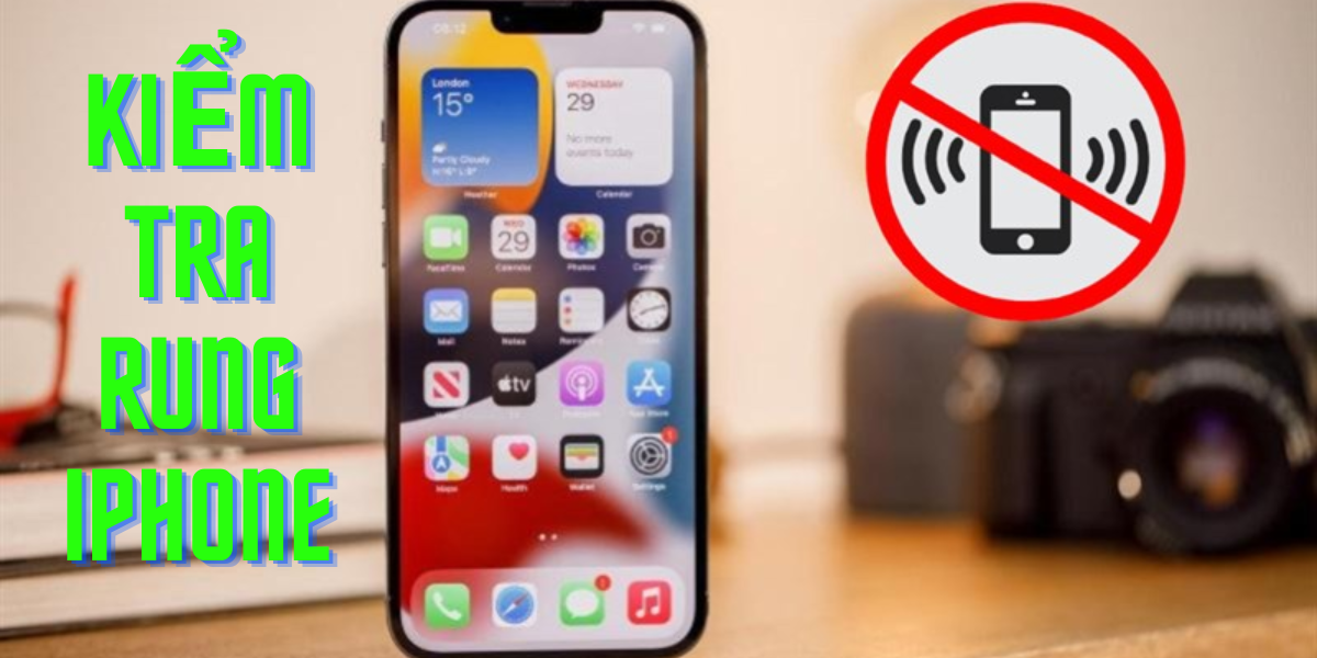 Thay rung iPhone 13 Mini 8 kiem tra rung iphone Thay rung iPhone 13 Mini