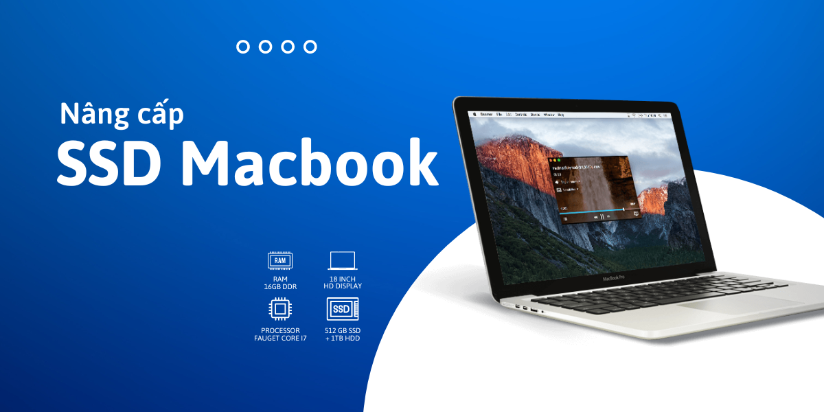 nang cap o cung cho Macbook Nâng Cấp SSD Macbook Pro 2016