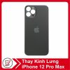 thay kinh lung iphone 12 pro max Thay kính lưng iPhone 12 Pro Max