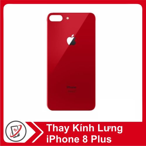 Thay kính lưng iPhone 8 Plus